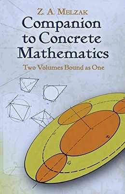 Companion to Concrete Mathematics: Two Volumes Bound as - Paperback NEW Melzak,