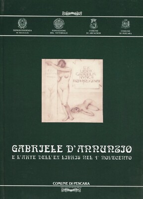GABRIELE D'ANNUNZIO UND DIE KUNST DES EX LIBRIS DES FRÜHEN 20. JAHRHUNDERTS Ausstellung Ex Libris