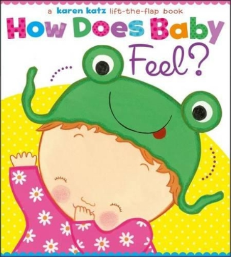 Karen Katz How Does Baby Feel? (Libro di cartone)