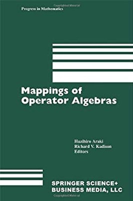 Mappings of Operator Algebras Hardcover Richard V., Araki, Huzihi