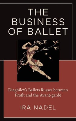 Ira Nadel | Business of Ballet | Buch | Englisch (2024) | Lexington Books