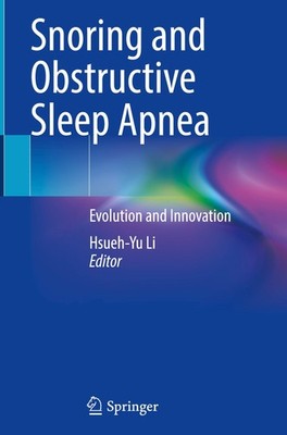 Snoring and Obstructive Sleep Apnea Hsueh-Yu Li