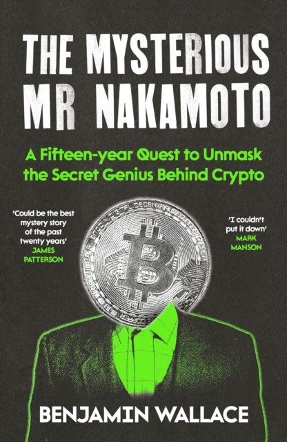 The Mysterious Mr Nakamoto: A Fifteen-Year Ques, Wallace, Wallace,^* - Image 2