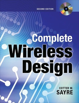 Complete Wireless Design, Second Edition by Sayre
