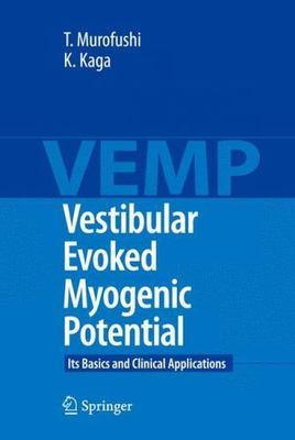 Vestibular Evoked Myogenic Potential : Its Basics and Clinical Applications, ...