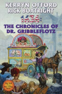 1636: The Chronicles of Dr. Gribbleflotz Format: General/trade