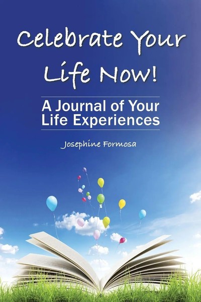 Josephine Formosa | Celebrate Your Life Now! | Taschenbuch | Englisch (2015)-image