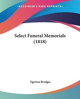 Select Funeral Memorials (1818) | Egerton Brydges | Taschenbuch | Englisch