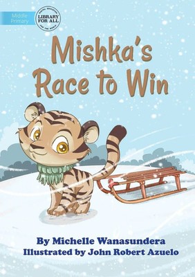 Mishka's Race to Win | Michelle Wanasundera | Taschenbuch | Englisch | 2023