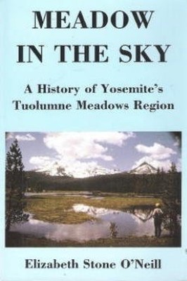 Meadow in the Sky: A History of Yos... by Oneill, Elizabeth Paperback / softback