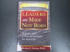 Leaders Are Made Not Born Michael J. Farlow 2012 Leadership Skills LinkUp