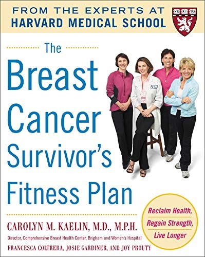 The Breast Cancer Survivor's Fitness Plan: A Doctor-Approved Wor