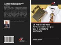 Daniel Dunoo | La Rilevanza Della Formazione Teologica Per Il Ministero...