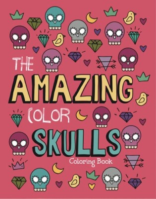 The Amazing Color Skulls Coloring Book By Vision Street, Paperback (2019), New