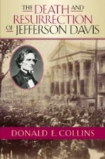 The Death and Resurrection of Jefferson Davis (The American Crisis Series:...