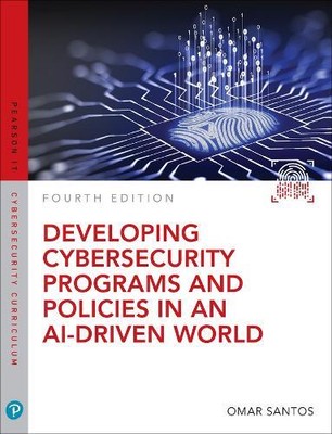 Omar Santos Developing Cybersecurity Programs and Policies in an AI- (Paperback)