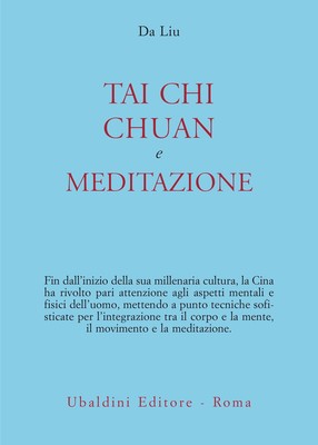 Tai chi chuan e meditazione - Da Liu