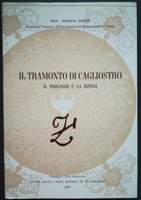 Der Sonnenuntergang von Cagliostro: Der Prozess und die Verteidigung (Nachdruck) - Zieger 1979