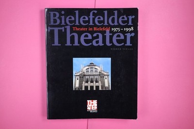 163299 Heiner Bühnen der Stadt Bielefeld; Bruns BIELEFELDER THEATER THEATER IN