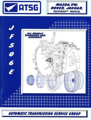 ATSG Jaguar Land Rover Mazda VW JF506E JA5AEL 09A Transmission
