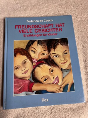 Freundschaft hat viele Gesichter: Erzählungen für Kinder | 1104