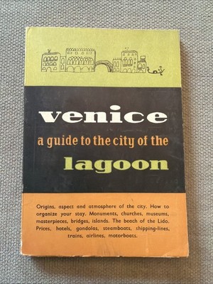 Venice A Guide To The City Of The Lagoon, 1955 Pocket Book, Rare W/map