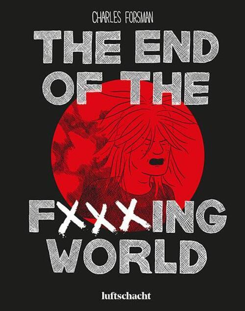 Thumbnail - The End Of The F Ing World Charles Forsman Buch 176 S. Deutsch 2021