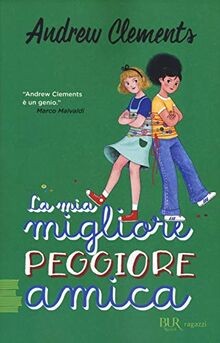 La mia migliore peggiore amica von Clements, Andrew | Buch | Zustand sehr gut
