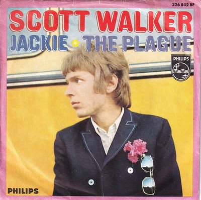 Scott Walker - Jackie / The Plague (7'' Philips Vinyl-Single Germany 1967)