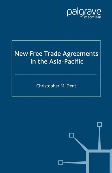 C. Dent | New Free Trade Agreements In The Asia-Pacific | Taschenbuch | Englisch-image