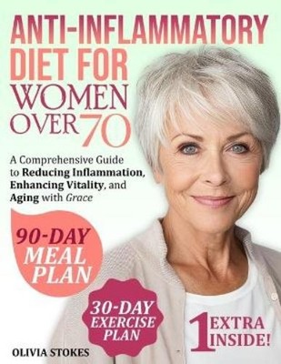 Olivia Stokes Anti-Inflammatory Diet For Women Over 70 (Paperback) (UK IMPORT)