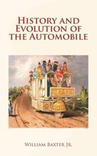 History And Evolution Of The Automobile