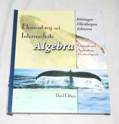 Elementary and Intermediate Algebra Third Edition Bittinger Ellenbogen Johnson