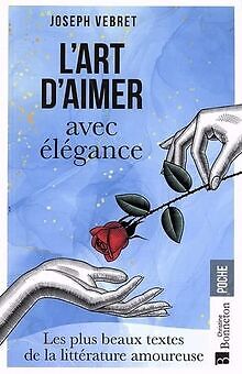 LArt daimer avec élégance: Les plus beaux textes ... | Buch | Zustand sehr gut