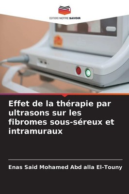 Enas Said Mohamed Abd Alla El-Touny | Effet de la thérapie par ultrasons sur...