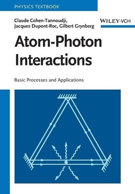 Claude Cohen-Tannoudji Jacques Dupont-Roc Gilbert Atom-Photon Int (Taschenbuch)