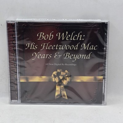 Bob Welch - His Fleetwood Mac Years & Beyond (CD) One Way Records NEW SEALED 