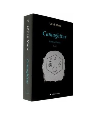 Camaghitar: Fantasy-Roman 1: Fantasy-Roman 1, Ulrich Mann