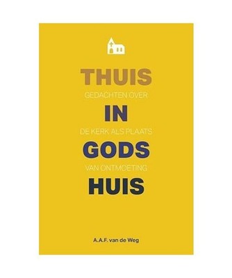 Daarom ga ik naar de kerk: Gedachten over Gods huis als plaats van ontmoeting, v
