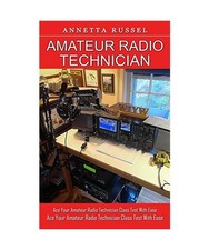 Amateur Radio Technician: Tricks for Beginners to Master Ham Radio Basics 