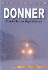 Donner Stacks in the High Sierras 7idea Sierra Nevada Union Pacific Summer Snow 