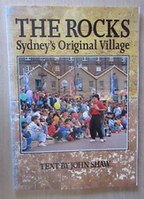 THE ROCKS : Sydney's Original Village - John Shaw *Scarce*