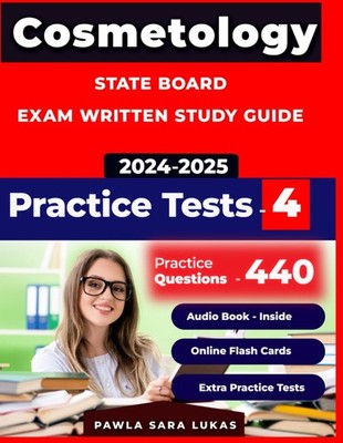 Cosmetology Test Study Guide, state board exam Written practice questions, b...