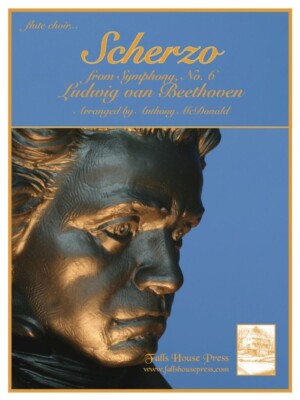 BEETHOVEN SCHERZO FROM SYMPHONY NO. 6 FLUTE CHOIR MUSIC BOOK ANTHONY McDONALD
