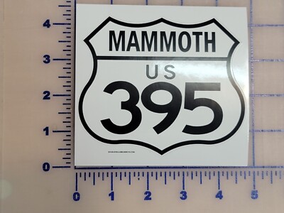 Mammoth US Route 395 California Sticker Decal R1036 Highway Sign Road ...