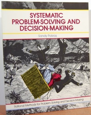 Systematic Problem-Solving and Decision-Making Pokras, Sandy