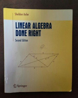 Linear Algebra Done Right 2nd Edition Paperback - Sheldon Axler