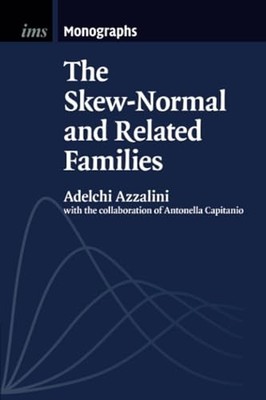 The Skew-Normal and Related Familie... by Azzalini, Adelchi Paperback / softback