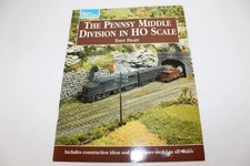 Pennsy Middle Division in HO Scale by Dave Frary (1996, Trade Paperback)