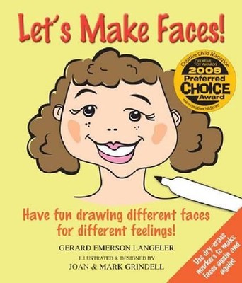Let's Make Faces!: Have Fun Drawing Different Faces for Different Feelings! by G